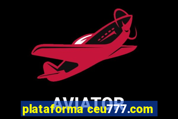 plataforma ceu777.com